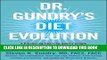 Ebook Dr. Gundry s Diet Evolution: Turn Off the Genes That Are Killing You--And Your