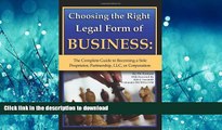 FAVORITE BOOK  Choosing the Right Legal Form of Business: The Complete Guide to Becoming a Sole