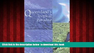 liberty books  Queensland s Tropical Paradise: the Great Barrier Reef and Coastal Hinterland: The