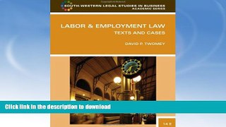 READ BOOK  Labor and Employment Law: Text   Cases (South-Western Legal Studies in Business