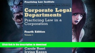 READ BOOK  Corporate Legal Departments: Practicing Law in a Corporation (Vol I and II ) FULL