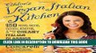 Ebook Chloe s Vegan Italian Kitchen: 150 Pizzas, Pastas, Pestos, Risottos,   Lots of Creamy