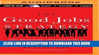 Best Seller The Good Jobs Strategy: How the Smartest Companies Invest in Employees to Lower Costs