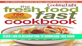 Best Seller Cooking Light: Fresh Food Fast Cookbook (Turtleback School   Library Binding Edition)