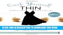 Ebook Cook Yourself Thin: Skinny Meals You Can Make in Minutes Free Download