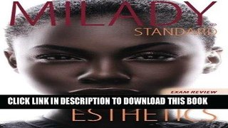 Best Seller Exam Review for Milady Standard Esthetics: Fundamentals Free Read