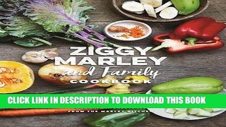 Best Seller Ziggy Marley and Family Cookbook: Delicious Meals Made With Whole, Organic Ingredients