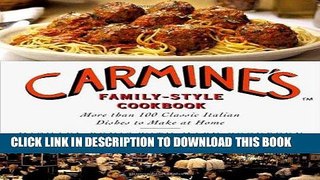 Ebook Carmine s Family-Style Cookbook: More Than 100 Classic Italian Dishes to Make at Home Free