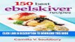 Best Seller 150 Best Ebelskiver Recipes Free Read