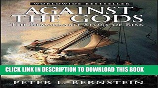 Ebook Against the Gods: The Remarkable Story of Risk Free Download