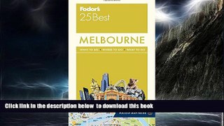 Best book  Fodor s Melbourne 25 Best (Full-color Travel Guide) READ ONLINE