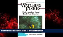 Best book  Pisces Guide to Watching Fishes: Understanding Coral Reef Fish Behavior (Lonely Planet