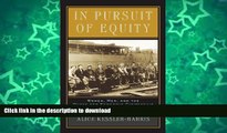 READ  In Pursuit of Equity: Women, Men, and the Quest for Economic Citizenship in 20th-Century