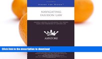 FAVORITE BOOK  Navigating Fashion Law: Leading Lawyers on Exploring the Trends, Cases, and