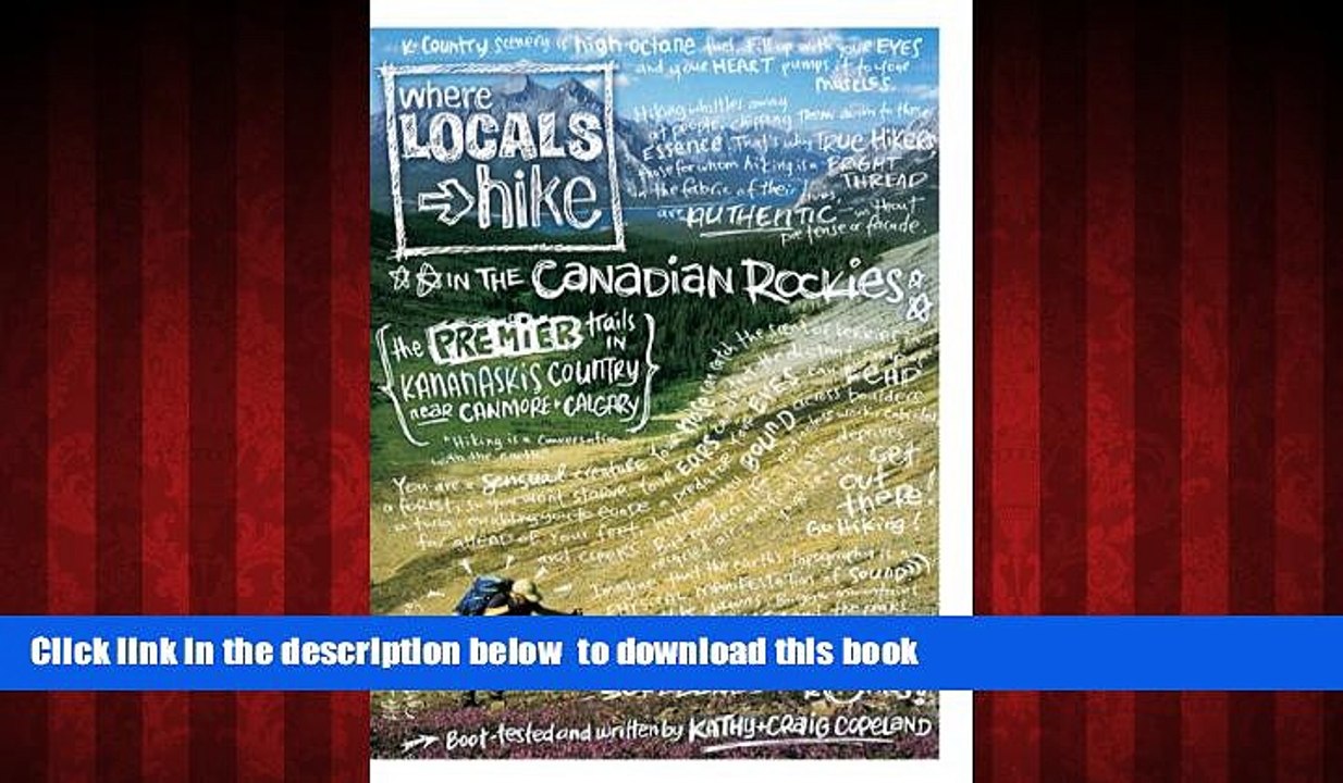 Best books  Where Locals Hike In The Canadian Rockies: The Premier Trails in Kananaskis Country