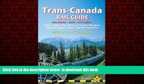 liberty book  Trans-Canada Rail Guide: Includes City Guides To Halifax, Quebec City, Montreal,