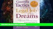 READ  Guerrilla Tactics for Getting the Legal Job of Your Dreams, 2nd Edition FULL ONLINE