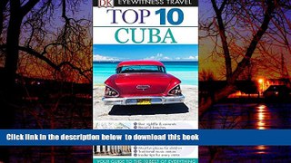Read books  Top 10 Cuba (Eyewitness Top 10 Travel Guide) [DOWNLOAD] ONLINE