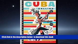GET PDFbooks  Cuba Calling: Vintage Travel Posters 2017 Engagement Calendar BOOK ONLINE