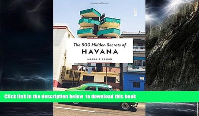 GET PDFbooks  The 500 Hidden Secrets of Havana BOOK ONLINE