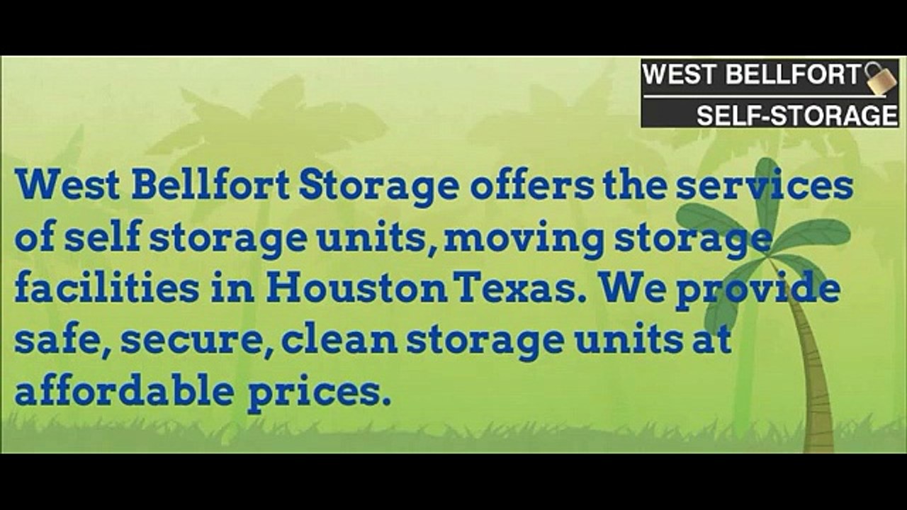 West Bellfort Self Storage - Moving Storage Houston