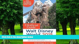 Buy  The Unofficial Guide to Walt Disney World 2015 Bob Sehlinger  Book