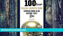 Buy  100 Things Yellow Jackets Fans Should Know   Do Before They Die (100 Things...Fans Should