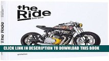[PDF] The Ride 2nd Gear: New Custom Motorcycles and Their Builders. Rebel Edition Full Online