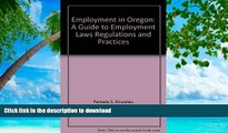 FAVORITE BOOK  Employment in Oregon: A guide to employment laws, regulations and practices FULL
