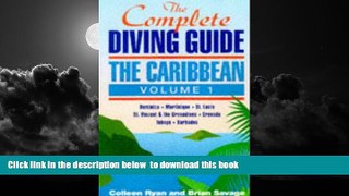 Read book  The Complete Diving Guide: The Caribbean (Vol. 1) Dominica, Martinique, St. Lucia, St