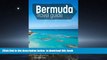 Read book  Bermuda travel guide : Everything You Need To Know When Traveling to Bermuda.