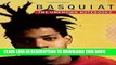 [PDF] Basquiat: The Unknown Notebooks Full Colection