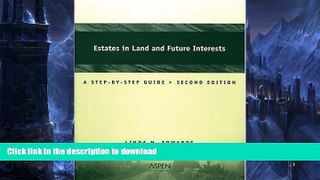 READ  Estates In Land And Future Interests: A Step-by-step Guide (Coursebook) FULL ONLINE