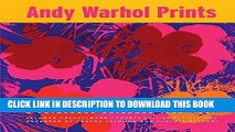 [PDF] Andy Warhol Prints: A Catalogue RaisonnÃ© 1962-1987 Popular Online