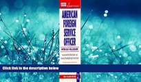 READ THE NEW BOOK Arco American Foreign Service Officer Exam (Arco Civil Service Test Tutor) BOOK
