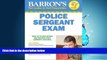 READ book Barron s Police Sergeant Examination (Barron s How to Prepare for the Police Sergeant