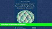 READ  International Water Law and the Quest for Common Security (Earthscan Studies in Water