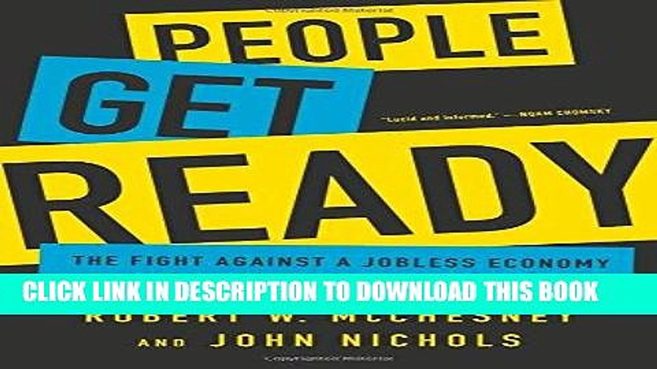 [PDF Kindle] People Get Ready: The Fight Against a Jobless Economy and a Citizenless Democracy