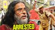 Bigg Boss 10: Om Swami ARRESTED By Delhi Police
