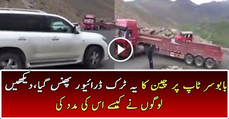 A Chinese Truck driver stuck on Babusar Pass Pakistan