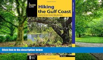 Buy NOW  Hiking the Gulf Coast: A Guide to the Area s Greatest Hiking Adventures (Regional Hiking