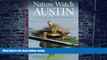Buy NOW  Nature Watch Austin: Guide to the Seasons in an Urban Wildland (Txam Nature Guides) Lynne