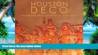 Buy  Houston Deco: Modernistic Architecture of the Texas Coast David Bush  Book