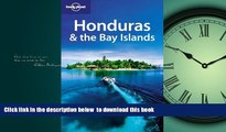 liberty books  Lonely Planet Honduras   the Bay Islands (Country Travel Guide) BOOOK ONLINE
