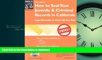 READ  How to Seal Your Juvenile   Criminal Records in California: Legal Remedies to Clean Up Your