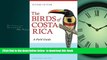 liberty books  The Birds of Costa Rica: A Field Guide (Zona Tropical Publications) [DOWNLOAD] ONLINE