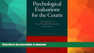 READ BOOK  Psychological Evaluations for the Courts: A Handbook for Mental Health Professionals
