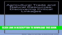 [PDF] Epub Agricultural Trade and Natural Resources: Discovering the Critical Linkages Full Download