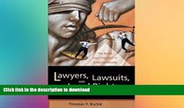 READ BOOK  Lawyers, Lawsuits, and Legal Rights: The Battle over Litigation in American Society