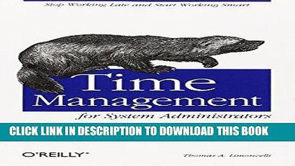 [PDF Kindle] Time Management for System Administrators: Stop Working Late and Start Working Smart